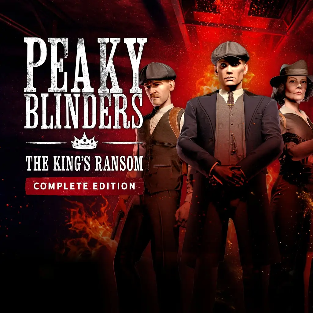 Peaky Blinders: The King's Ransom Complete Edition — PS4/PS5 narxi Oʻzbekistonda